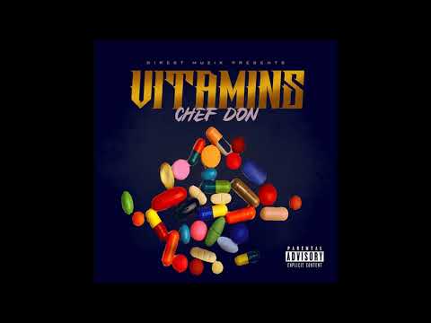 "Vitamins" by Chef Don   (Production: Young Treja)