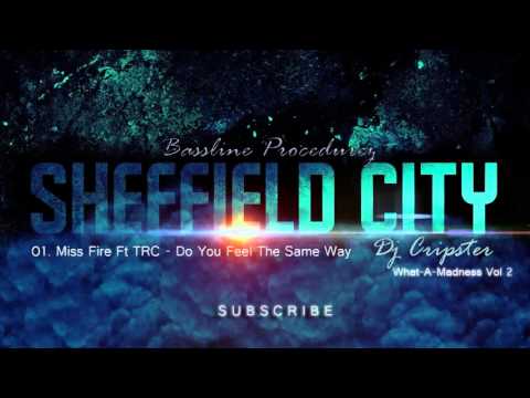 01. Miss Fire Ft TRC - Do You Feel The Same Way