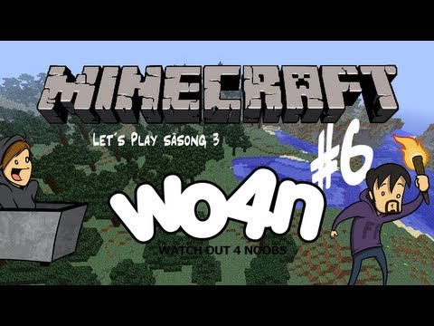 Wo4n Minecraft: Let´s Play S03E06: Börjar på husgrunden!
