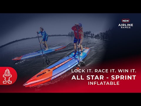 New Starboard Racing Inflatables | All Star and Sprint Airline with new Quick Tension System