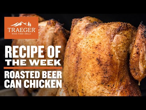 Beer Can Chicken Recipe | Traeger Grills