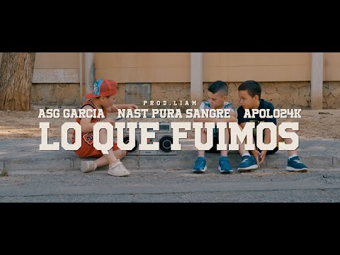 Asg García - Lo Que Fuimos ft. Apolo24Kilates & Nast(Official Video)