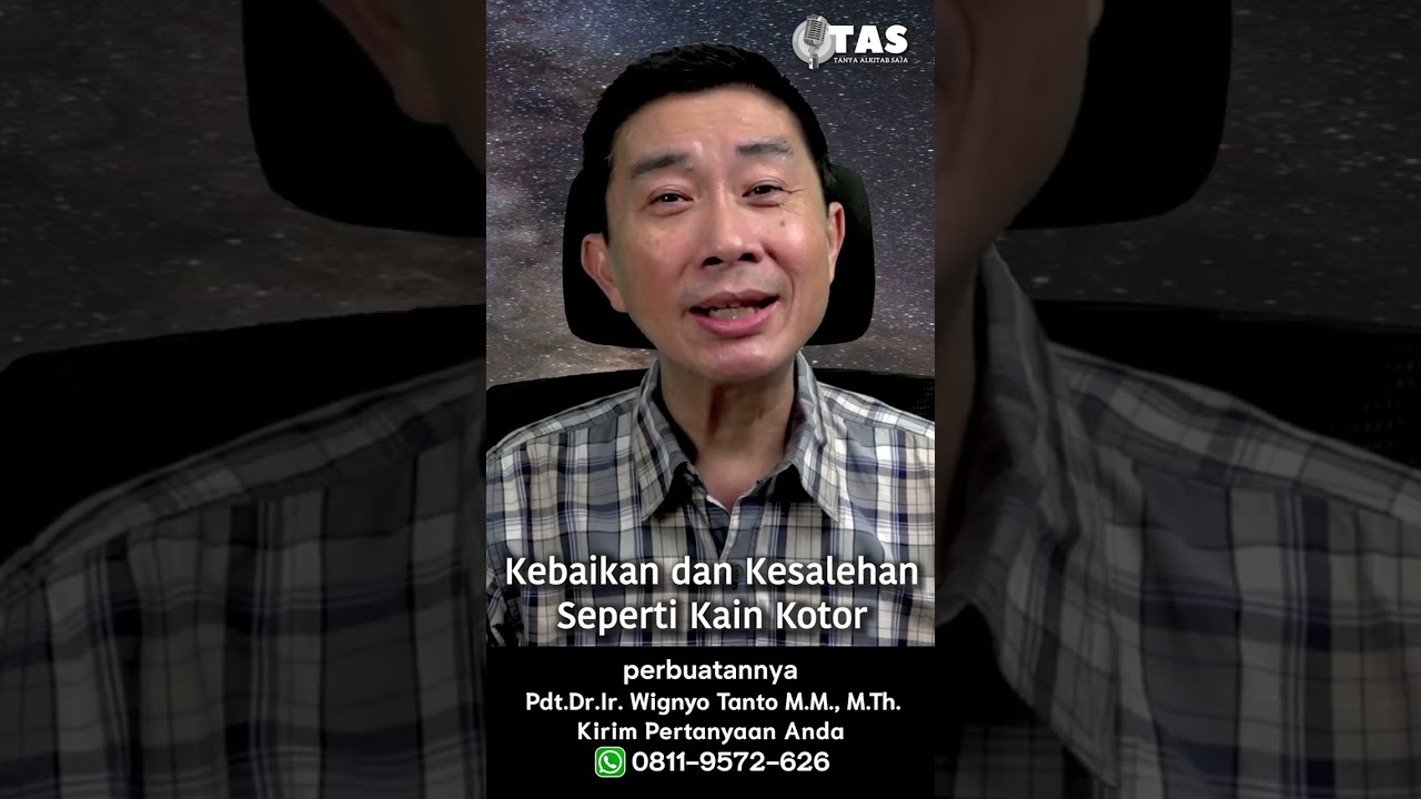 TAS#468 Kebaikan dan Kesalehan Seperti Kain Kotor