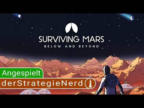 Surviving Mars: Below and Beyond Angespielt | Unterirdische Basis auf dem Mars | gameplay deutsch