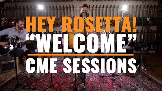 Hey Rosetta! Performs &quot;Welcome&quot; Live at Chicago Music Exchange | CME Session