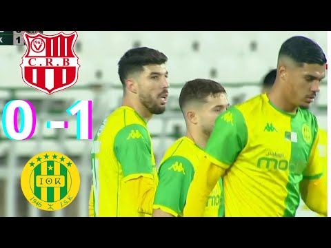 CRB VS JSK (0-1), RÉSUMÉ ET BUT DU MATCH.