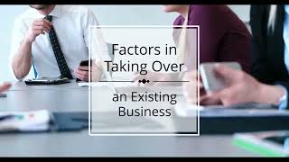 Factors in Taking over an Existing Business