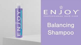 ENJOY Hair Care Balancing Shampoo | Perfect Harmony for Your Hair!
