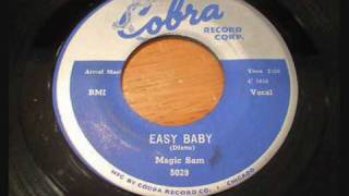 Magic Sam - Easy Baby (single version)