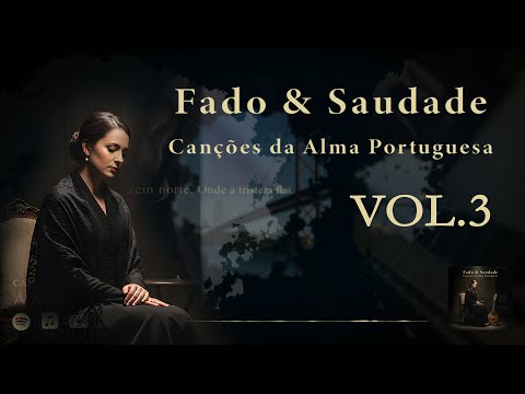 Traditional Portuguese Fado Playlist 🇵🇹 | Deep, Emotional Music for Relaxation & Focus VOL.3