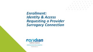 Enrollment: Identity and Access Requesting a Provider Surrogacy Connection