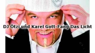 DJ Ötzi & Karel Gott - Fang Das Licht