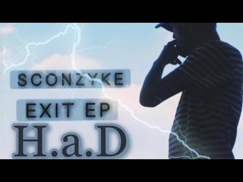 Sconzyke - H.a.D (prod. by Veysigz) (EXIT EP)