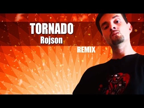 ♫ Hargris ft. Rojson - Tornado /Remix Rojo