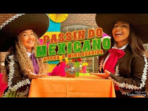 Kysha Mine Querida e DJ 2F - Passin Do Mexicano ( Áudio Oficial )