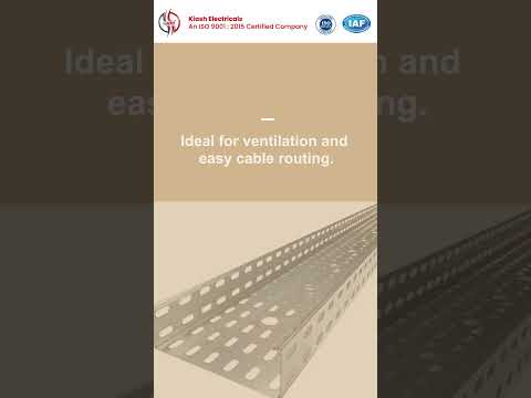Kiash Electricals – Premium Cable Trays for Every Industry!