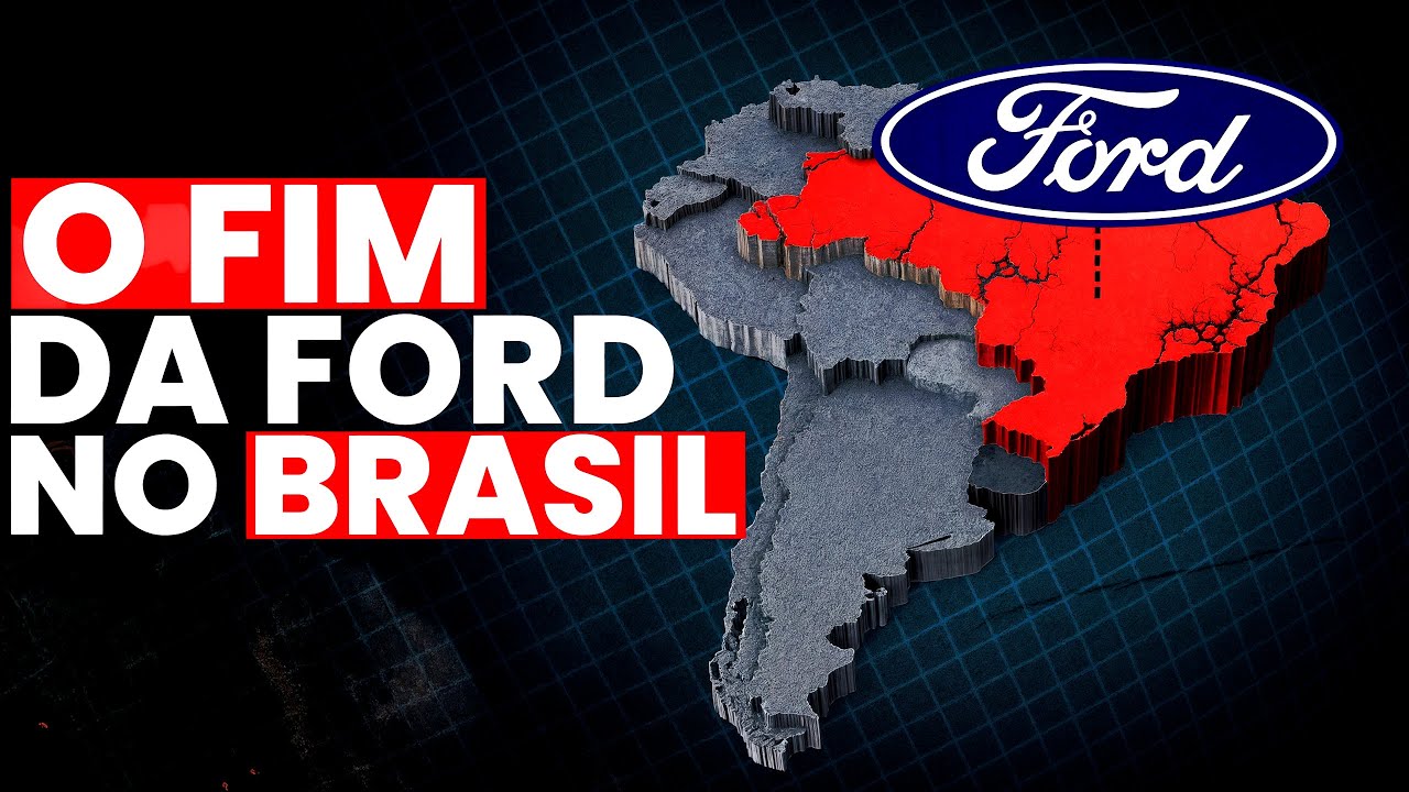 WHY DID FORD LEAVE BRAZIL?