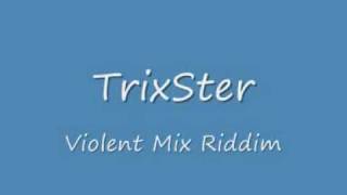 TrixSter Violent Mix.wmv