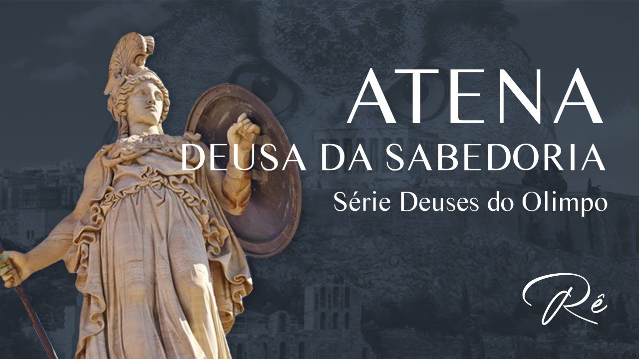 Atena, deusa da Sabedoria. Mitologia Grega