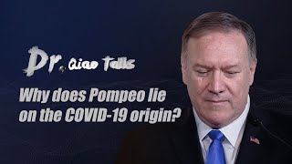 Why does Pompeo lie on the COVID-19 origin?