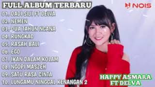 Download lagu LAGU TERBARU HAPPY ASMARA 2023 'DADI SIJI FT DELVA' FULL ALBUM TERBARU - DANGDUT KOPLO FULL ALBUM mp3