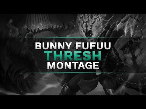 Bunny FuFuu Montage - Master of Thresh | Best Plays | League of Legends