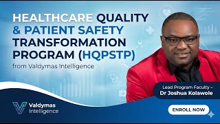 Healthcare Quality & Patient Safety Transformation Program (HQPSTP) Explained