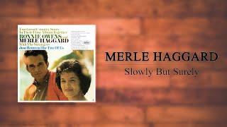 Bonnie Owens &amp; Merle Haggard - Slowly But Surely