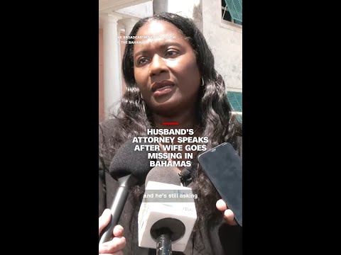 Husband's attorney speaks after wife goes missing in Bahamas