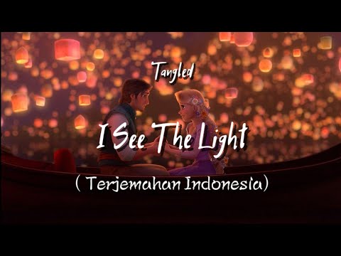 Tangled - I See the Light (Lyrics/Lirik & Terjemahan Indonesia)