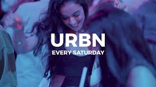 EVERY SATURDAY  URBN  at WHITE Dubai