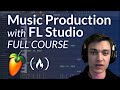 Music Production With FL Studio Full Tutorial For Beginners