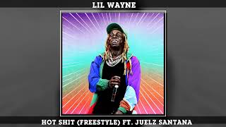 Lil Wayne - Hot Shit (Freestyle) ft. Juelz Santana