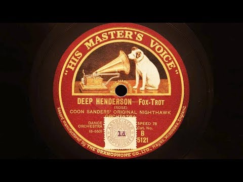Coon-Sanders’ Original Nighthawk Orchestra – Deep Henderson