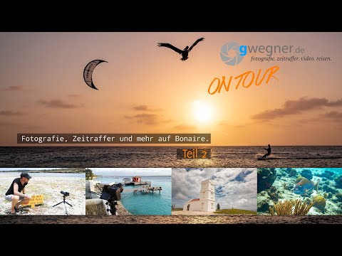 gwegner.de on Tour:  Fotografie, Zeitraffer und mehr auf Bonaire - Teil 2