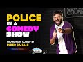 Police In A Comedy Show Crowd Work Comedy Inder Sahani Audience