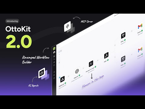 OttoKit 2.0: New Workflow Builder + Free MCP Servers, AI Agents & Human in the Loop