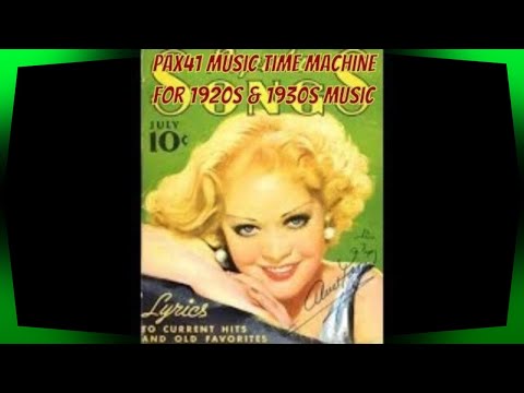Popular Female Singers Of The 1920s and 1930s Music Era  @Pax41