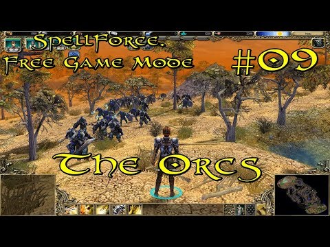 SpellForce: Free Game Mode Episode 9 - The Orcs