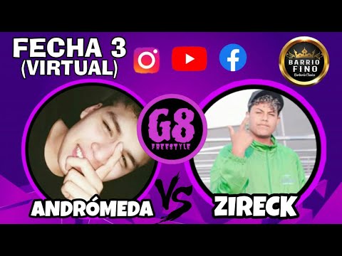 ZIRECK vs ANDRÓMEDA - 8vos - Fecha 3 - G8 Freestyle