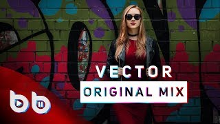 Burak Balkan - Vector #Club