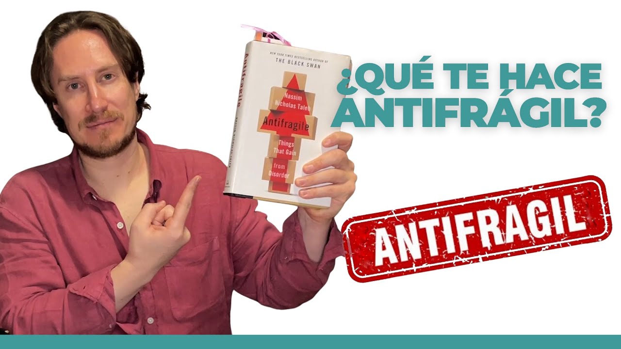 Un libro que te hará cuestionar TODO | ANTIFRÁGIL de Nassim Taleb