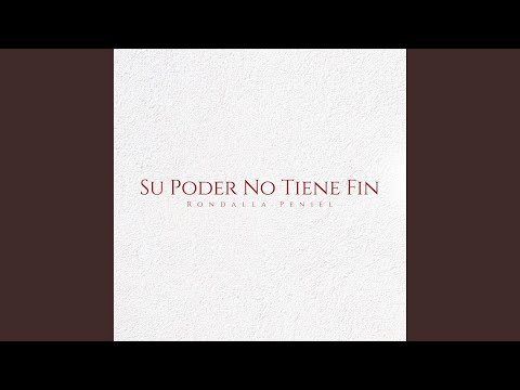 SU PODER NO TIENE FIN (2022 Remastered Version)