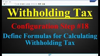 Withholding Tax Configuration Step #18 Define Formulas for Calculating Withholding Tax