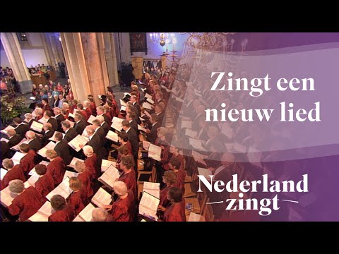 Zingt een nieuw lied - Nederland Zingt