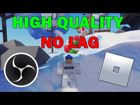 [NEW] How to RECORD ROBLOX Videos - NO LAG & High Quality - December 2021