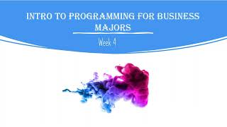 Download the video "Intro to programming for business majors: Week 4 Part 1"