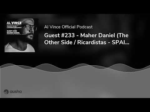 Guest #233 - Maher Daniel (The Other Side / Ricardistas - SPAIN) [Minimal]
