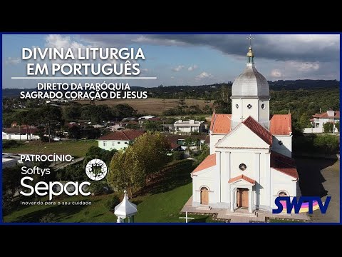 [AO VIVO] Divina Liturgia em Português | Paróquia Sagrado Coração de Jesus – Mallet/PR | 28/02/2026