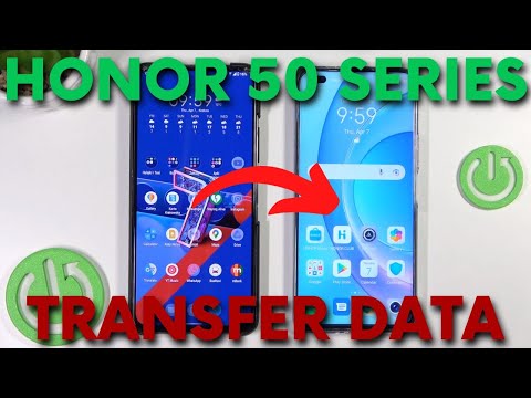 How to Transfer Data from Old Android Phone to Honor 50/50 SE/50 Lite/50 Pro - Honor 50 Series